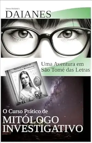 O CURSO PRÁTICO DE MITÓLOGO INVESTIGATIVO: Heron Robledo's DAIANES - Heron Robledo
