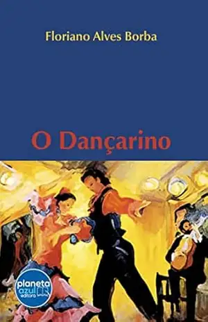 O Dançarino – Floriano Alves Borba