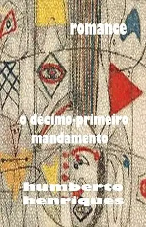 O Décimo–Primeiro Mandamento – Humberto  Henriques