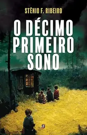 O DÉCIMO PRIMEIRO SONO – Stênio F. Ribeiro