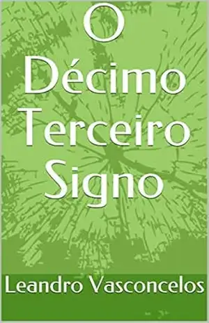 O Décimo Terceiro Signo – Leandro Vasconcelos