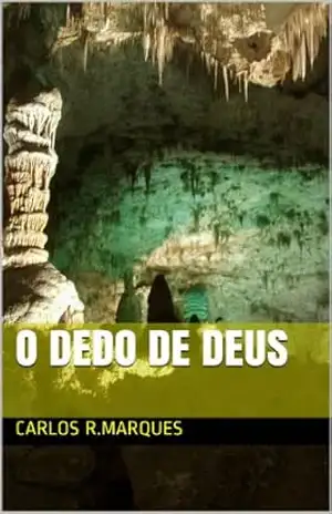 O dedo de Deus – Carlos Roberto Marques