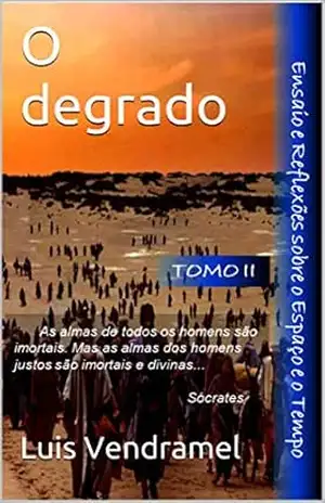 O degrado – Luis Vendramel