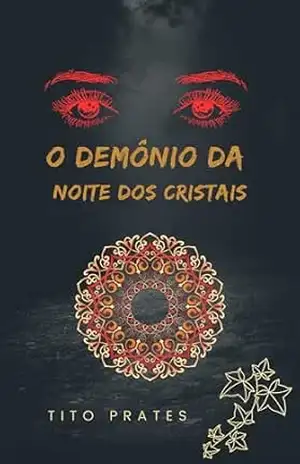 O Demônio da Noite dos Cristais – Tito  Prates