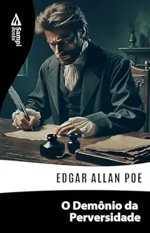O Demônio da Perversidade - Edgar Allan Poe