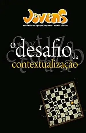 O desafio da contextualização | Aluno (Jovens) – Editora Cristã Evangélica