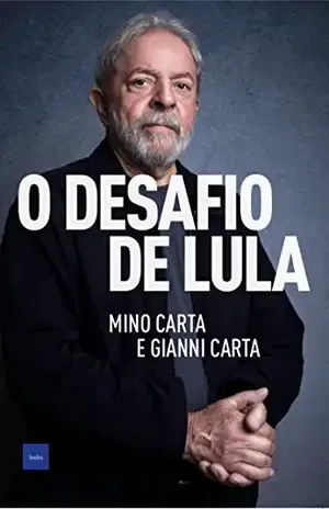 O desafio de Lula – Mino Carta