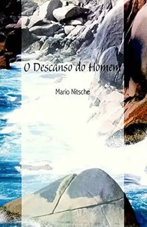 O Descanso do Homem – Mario Nitsche