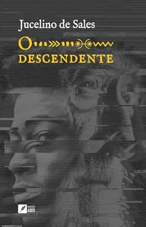 O descendente (Coleção Chapada Negra Livro 1) – Jucelino de Sales