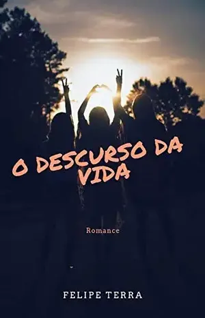 O Descurso da Vida - Felipe Terra