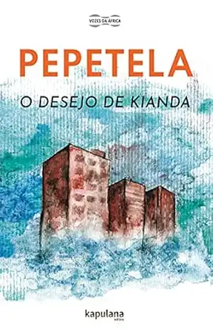 O desejo de Kianda (Vozes da África) – Pepetela