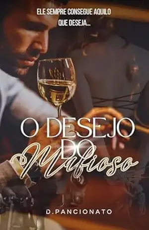 O Desejo do Mafioso – D. Pancionato