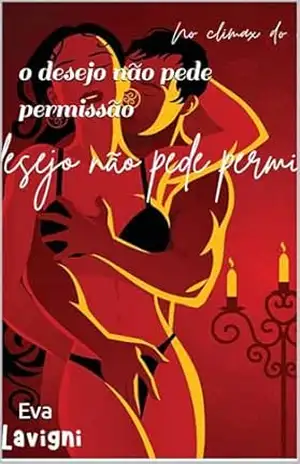 o desejo não pede permissão – Eva I. Lavigne