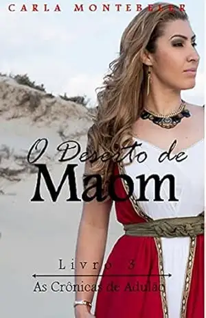 O Deserto de Maom (As Crônicas de Adulão Livro 3) – Carla Montebeler