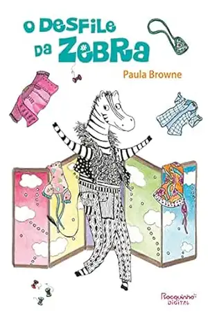 O desfile da zebra - Paula Browne