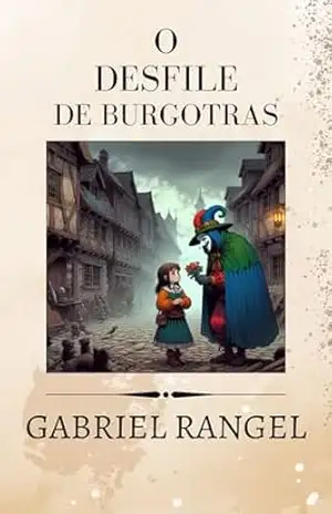 O Desfile de Burotras: Conto de Fantasia Sombria - Gabriel Rangel Silva