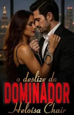 O deslize do Dominador – Heloísa  Chair