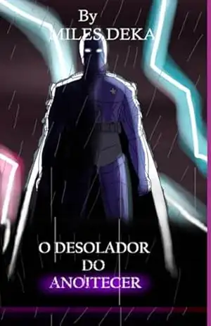 O Desolador Do Anoitecer – Miles Deka