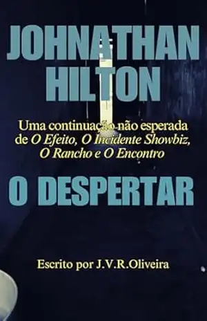 O Despertar: A História de um Escritor e seus Pecados – J.V.R. Oliveira