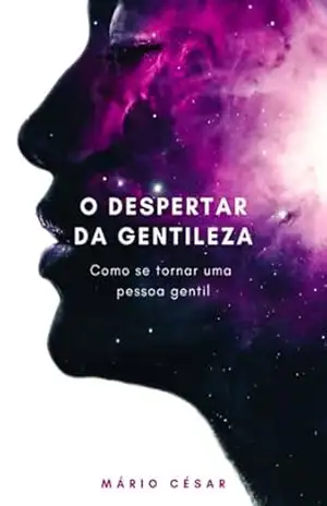 O Despertar Da Gentileza - Mário César