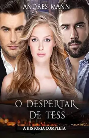 O Despertar de Tess: A História Completa – Andres Mann