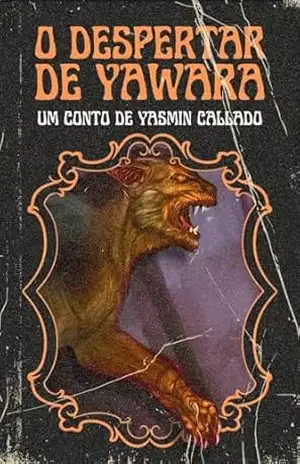 O despertar de Yawara – Yasmin Callado