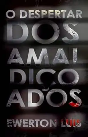 O Despertar dos Amaldiçoados – Ewerton Luís