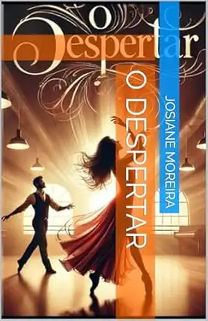 O Despertar – Josiane Moreira