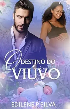 O Destino do Viúvo – Edilene P Silva