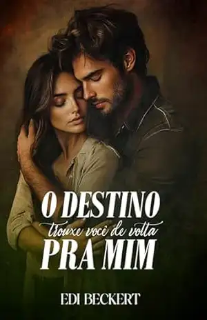 O Destino Trouxe Você de Volta pra Mim. – Edi  Beckert