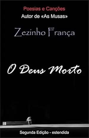O Deus Morto – Zezinho França