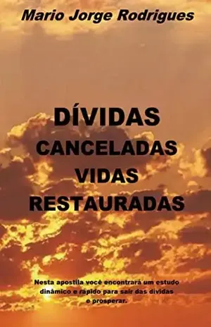 O DEUS QUE CANCELA DÍVIDAS - Mario Jorge Rodrigues