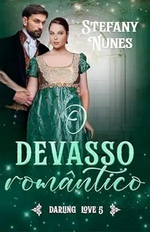 O devasso romântico (Darling Love Livro 5) – Stefany Nunes