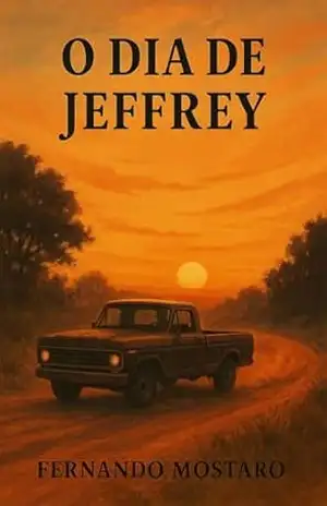 O Dia de Jeffrey: “Nem todo veículo é feito só de metal.” – FERNANDO MOSTARO
