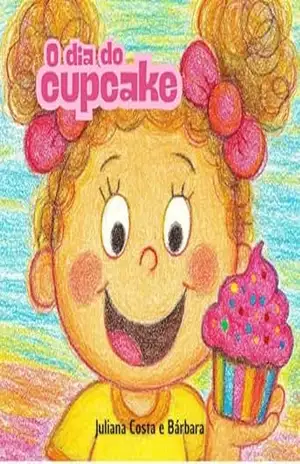 O dia do Cupcake – Juliana Costa
