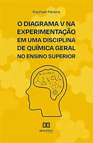 O Diagrama V na experimentação em uma disciplina de Química Geral no Ensino Superior – Raphael Pereira