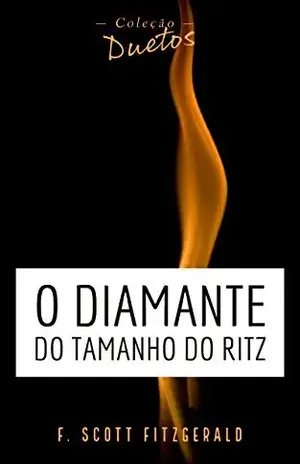O Diamante do Tamanho do Ritz (Coleção Duetos) – F. Scott Fitzgerald