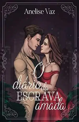 O Diário da Escrava Amada – Anelise Vaz