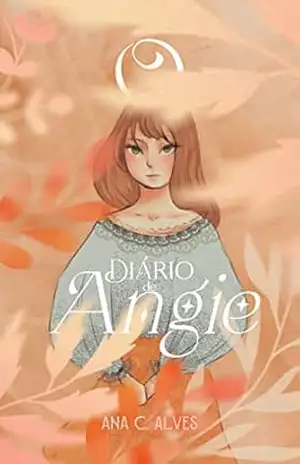 O Diário de Angie (Entre Estrelas e Caos) – Ana C. Alves