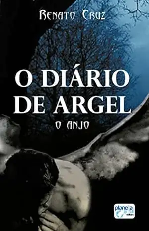 O diário de Argel – o anjo – Renato Cruz