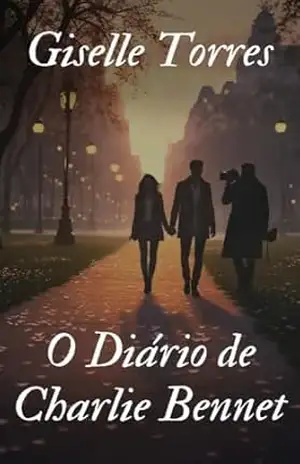 O Diário de Charlie Bennet – Giselle  Torres