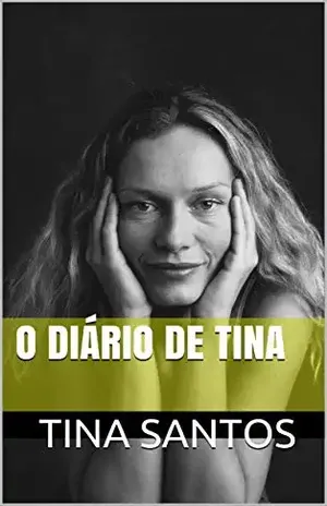 O Diário de Tina - Tina Santos