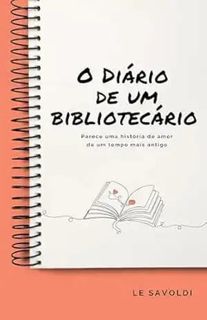 O DIÁRIO DE UM BIBLIOTECÁRIO – Le Savoldi