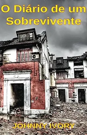 O Diário de um Sobrevivente – Johnny Ivory
