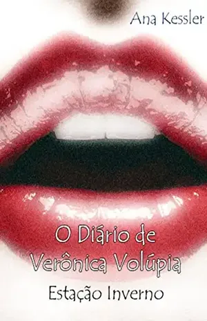 O Diário de Verônica Volúpia: Estação Inverno – Ana Kessler