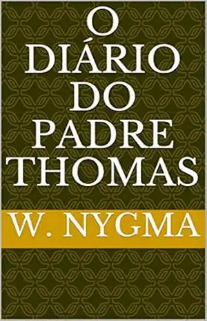 O Diário do Padre Thomas – W. Nygma