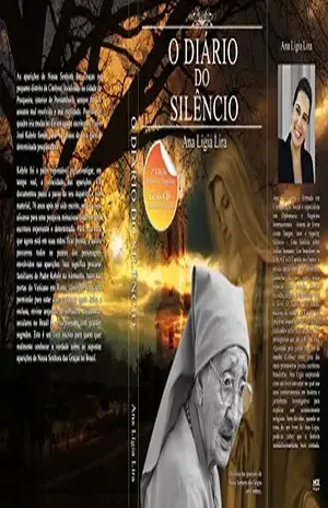 O diário do Silêncio: A históriareal da freira que viu Nossa Senhora das Graças por quase 80 anos. – Makson Xavier