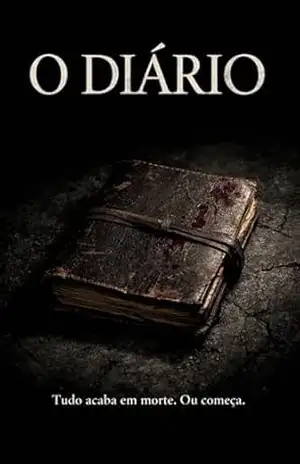 O Diário: Tudo acaba em morte… ou começa ? – João  Prado