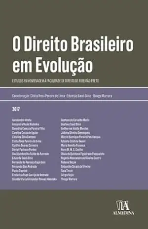 O direito brasileiro em evolução: Estudos em homenagem à Faculdade de Direito de Ribeirão Preto (Obras Coletivas) – Cíntia Rosa Pereira de Lima