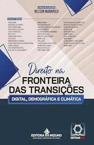 O Direito na Fronteira das Transições Digital, Demográfica e Climática GETRAB - Nelson Mannrich